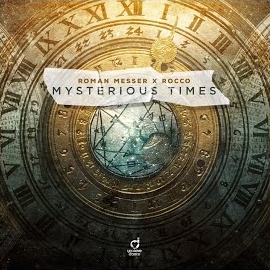 Roman Messer - Mysterious Times ft Rocco