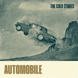 The Cold Stares - Automobile